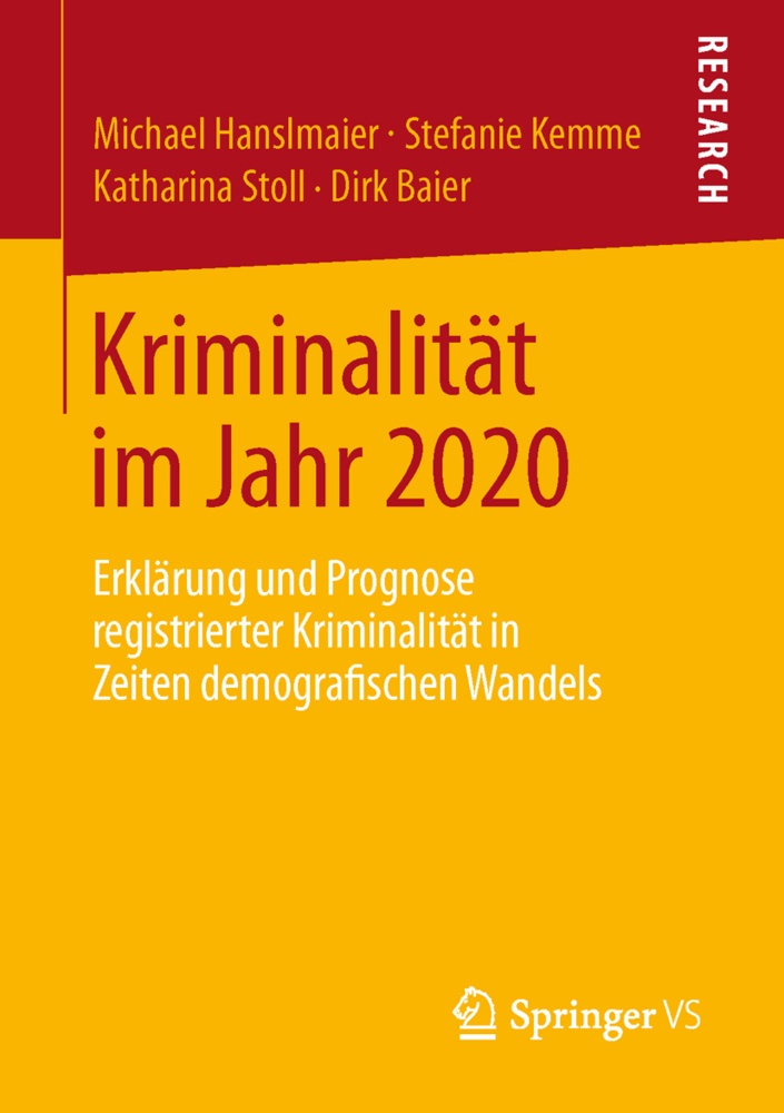 Kriminalität Im Jahr 2020 - Michael Hanslmaier  Stefanie Kemme  Katharina Stoll  Kartoniert (TB)
