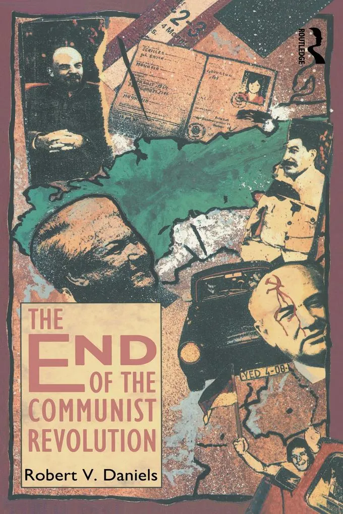 The End of the Communist Revolution: eBook von Robert V. Daniels