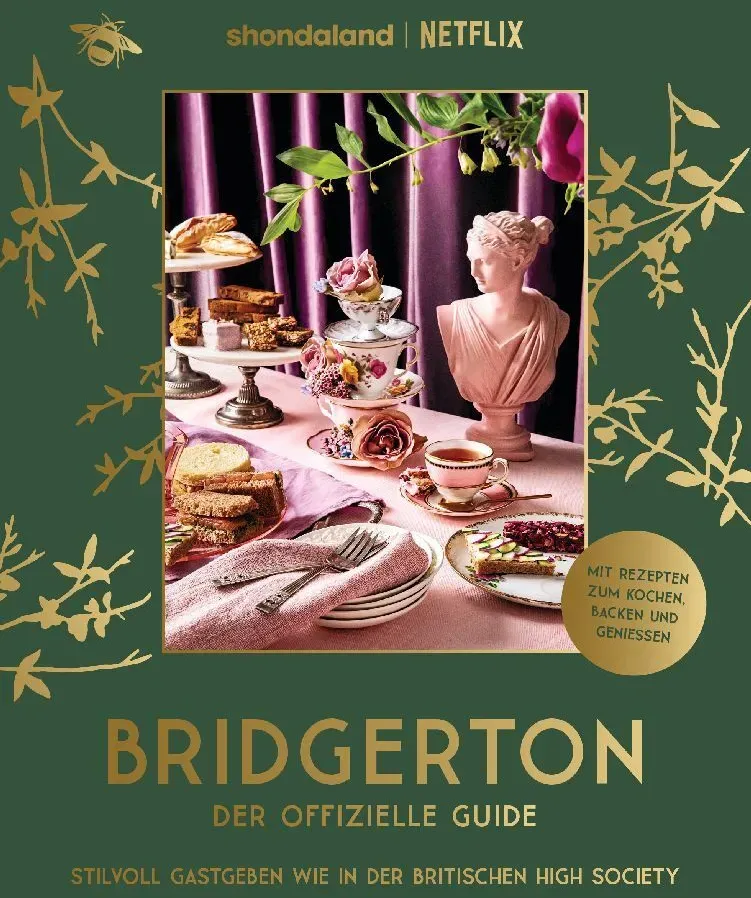 Bridgerton. Der Offizielle Guide: Stilvoll Gastgeben Wie In Der Britischen High Society - Emily Timberlake  Gebunden