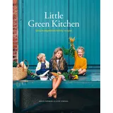 Hardie Grant Books (UK) Little Green Kitchen: Simple Vegetarian Family Recipes