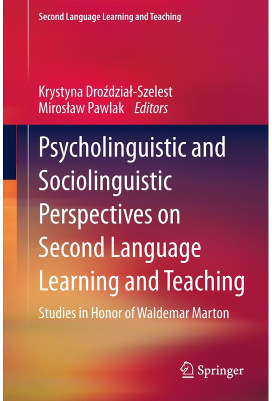Second Language Learning And Teaching / Psycholinguistic And Sociolinguistic Perspectives On Second Language Learning And Teaching, Kartoniert (TB)