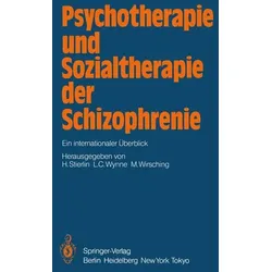 Psychotherapie und Sozialtherapie der Schizophrenie