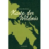 Matthes & Seitz Karte der Wildnis