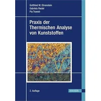 Hanser Fachbuchverlag Praxis der Thermischen Analyse von Kunststoffen