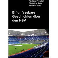 Elf unfassbare Geschichten über den HSV