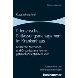 Pflegerisches Entlassungsmanagement im Krankenhaus