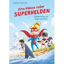 Ueberreuter Verlag, Kinder- und Jugendbuch Eine Klasse voller Superhelden – Schulausflug mit Superschurken! (Eine Klasse voller Superhelden, Bd. 2)