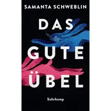 Suhrkamp Verlag Das gute Übel