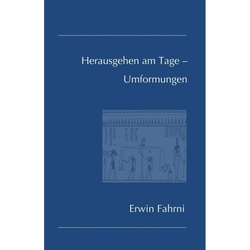 Herausgehen Am Tage - Umformungen - Erwin Fahrni, Kartoniert (TB)