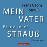 abod von rbmedia verlag Mein Vater Franz Josef Strauß