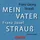 abod von rbmedia verlag Mein Vater Franz Josef Strauß