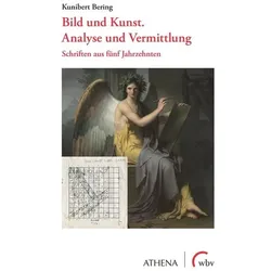 Bild und Kunst. Analyse und Vermittlung