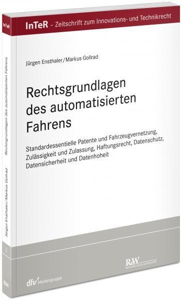 Inter-Schriftenreihe / Rechtsgrundlagen Des Automatisierten Fahrens - Jürgen Ensthaler  Markus Gollrad  Kartoniert (TB)