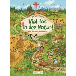 LOEWE VERLAG 978-3-7432-0336-5 PP Viel los in der Natur! Wimmelbuch (Naturkind)