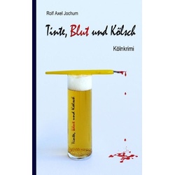 Tinte, Blut und Kölsch