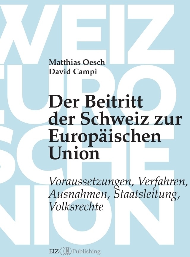 Der Beitritt Der Schweiz Zur Europäischen Union - Matthias Oesch  David Campi  Kartoniert (TB)