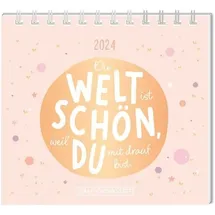 Grafik-Werkstatt Mini-Kalender 2024 Die Welt ist schön: Mini-Kalender