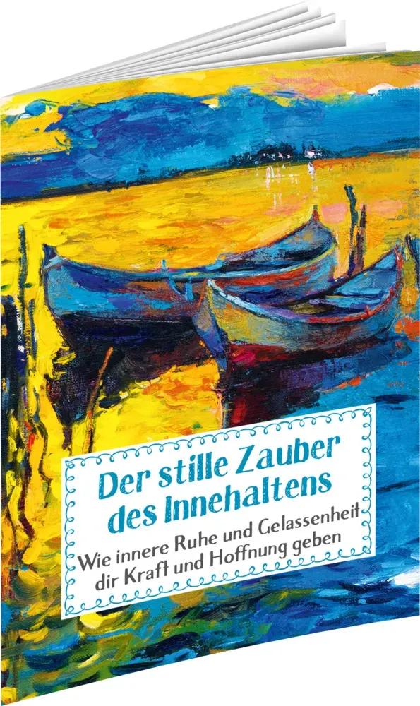 Der Stille Zauber Des Innehaltens - Auerbach Verlag & Infodienste GmbH  Geheftet
