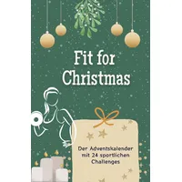 FlipFlop Fit for Christmas - Das perfekte Geschenk für Frauen und Männer 2024: Der Adventskalender mit 24 sportlichen Challenges