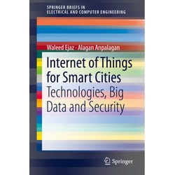 Internet Of Things For Smart Cities - Waleed Ejaz, Alagan Anpalagan, Kartoniert (TB)