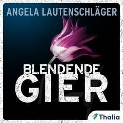 Blendende Gier - Ein Fall für Sommer und Kampmann