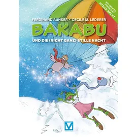 Vermes-Verlag Ges.mbH Bakabu und die (nicht ganz) Stille Nacht: