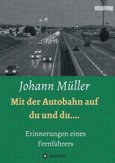 Mit Der Autobahn Auf Du Und Du - Johann Müller  Kartoniert (TB)