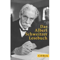 C.H. Beck Verlag Das Albert Schweitzer Lesebuch