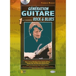 Génération Guitare vol.1 - Rock & Blues (+CD): pour guitare/tab, Fachbücher