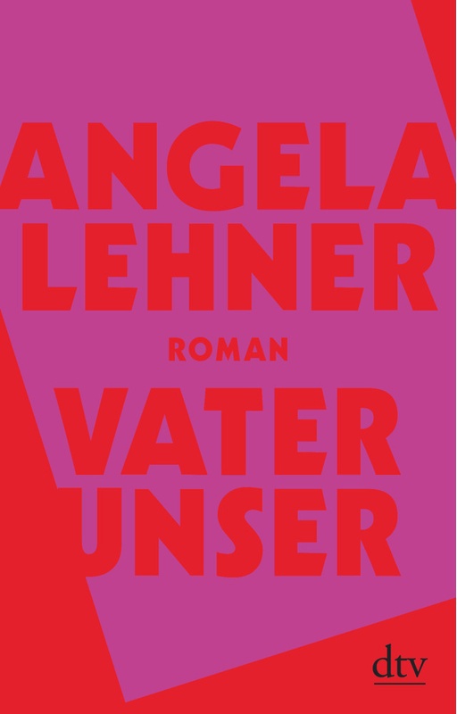 Vater Unser - Angela Lehner, Taschenbuch