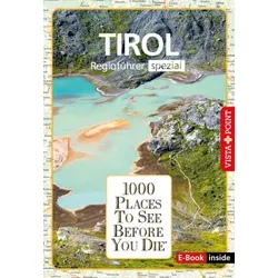 Reiseführer Tirol. Regioführer inklusive Ebook. Ausflugsziele, Sehenswürdigkeiten, Restaurants & Hotels uvm.