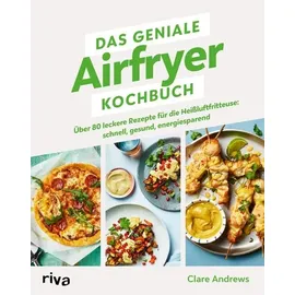 Riva Das geniale Airfryer-Kochbuch