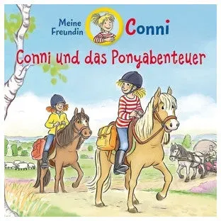 Kinder-CD Conni und das Ponyabenteuer (47) von Conni - Fantastisches Hörvergnügen