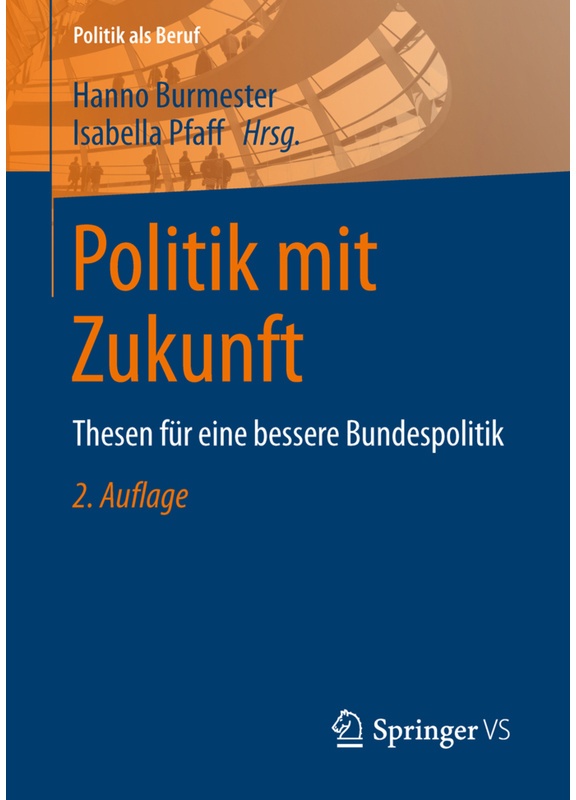 Politik Als Beruf / Politik Mit Zukunft, Kartoniert (TB)