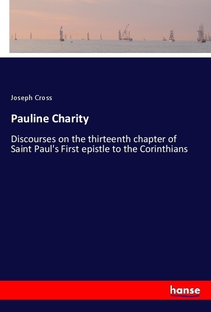 Pauline Charity - Joseph Cross  Kartoniert (TB)