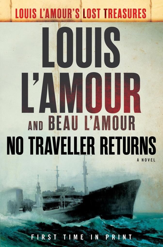 No Traveller Returns (Lost Treasures): eBook von Louis L'Amour/ Beau L'Amour