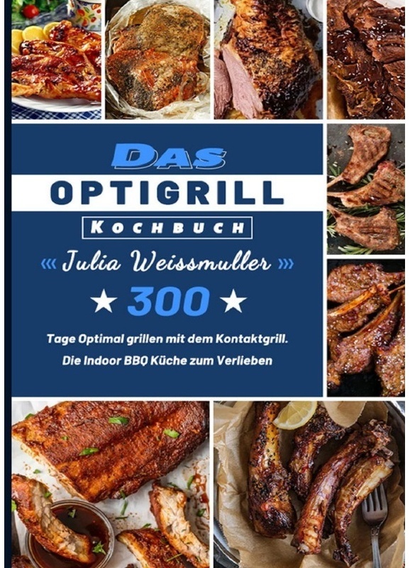 Das Optigrill Kochbuch - Julia Weissmuller  Kartoniert (TB)