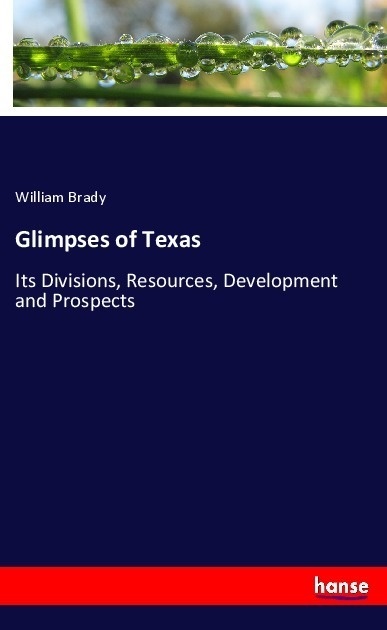 Glimpses Of Texas - William Brady  Kartoniert (TB)
