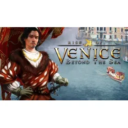 Rise of Venice: Beyond the Sea