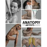 3dtotal Publishing Anatomy for Artists: A visual guide to the human form