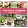 Faszination Peddigrohr