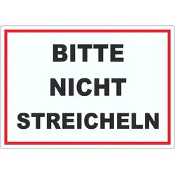 Bitte nicht streicheln Aufkleber streicheln verboten A3 (297x420mm)