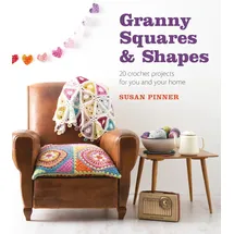 GMC Publications Granny Squares and Shapes: 20 Crochet Projects for You and Your Home