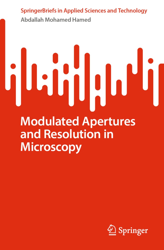Modulated Apertures And Resolution In Microscopy - Abdallah Mohamed Hamed  Kartoniert (TB)