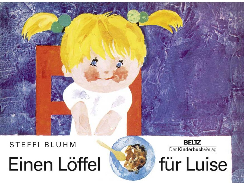 Einen Löffel Für Luise - Steffi Bluhm, Pappband