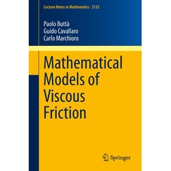 Mathematical Models of Viscous Friction als eBook Download von Paolo Buttà/ Guido Cavallaro/ Carlo Marchioro