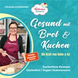 DplusA Verlag Die Wölkchenbäckerei: Gesund mit Brot & Kuchen