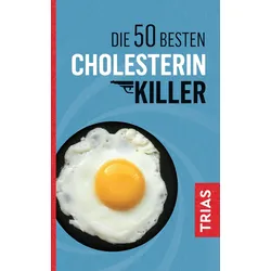 Die 50 besten Cholesterin-Killer Buch 1 St