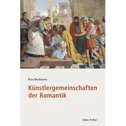 Künstlergemeinschaften der Romantik