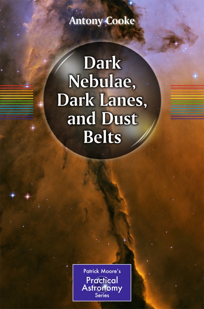 Dark Nebulae  Dark Lanes  And Dust Lanes - Antony Cooke  Kartoniert (TB)